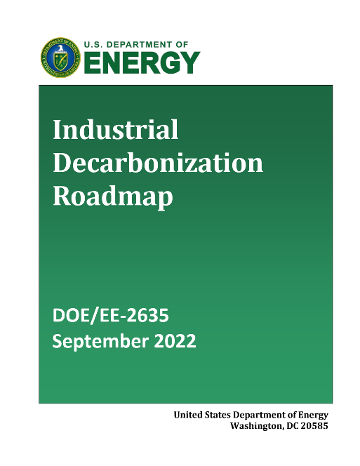 美国能源部发布“工业脱碳路线图”！五个行业四个途径减少碳排放！